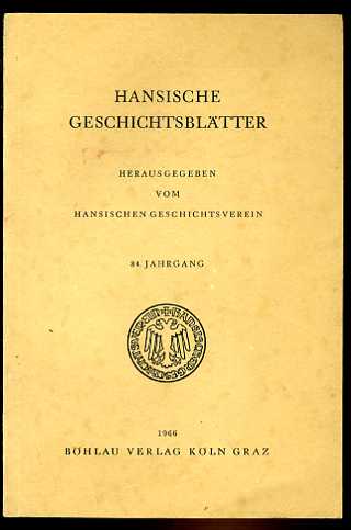   Hansische Geschichtsblätter. 84. Jahrgang. Herausgegeben vom Hansischen Geschichtsverein. 