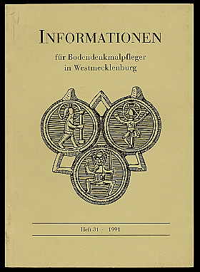   Informationen für Bodendenkmalpfleger in Westmecklenburg Nr. 31. 