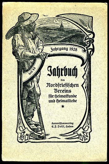   Jahrbuch des Nordfriesischen Vereins für Heimatkunde und Heimatliebe. Heft 15.Jahrgang 1928 