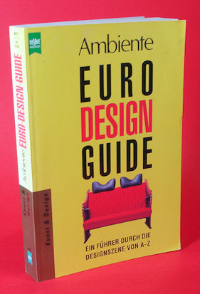 Bertsch, Georg C.:  Ambiente. Euro-Design-Guide. Ein Führer durch die Designszene von A-Z. 