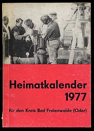   Heimatkalender für den Kreis Bad Freienwalde 21. 1977. 