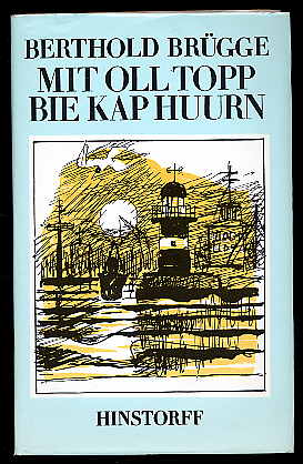 Brügge, Berthold:  Mit Oll Topp bie Kap Huurn un anner Geschichten. Hinstorff-Bökerie Bd. 7 Niederdeutsche Literatur. 