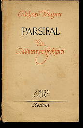 Wagner, Richard:  Parsifal - Ein Bühnenweihfestspiel. Reclam Universal-Bibliothek Nr. 5640 
