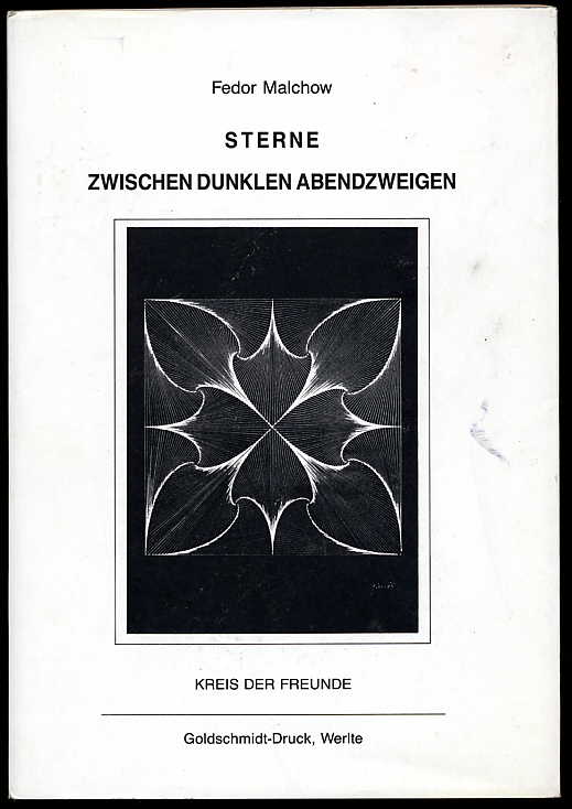 Malchow, Fedor:  Sterne zwischen dunklen Abendzweigen. Sonette und andere Gedichte und Texte. Buchgeschehen Welt und Wort Bd. 4 