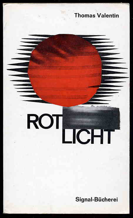 Valentin, Thomas:  Rotlicht. Signal-Bücherei Bd. 10 