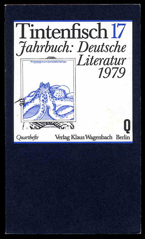 Krüger, Michael und Klaus (Hrsg.) Wagenbach:  Tintenfisch Bd. 17. Jahrbuch für Literatur. 