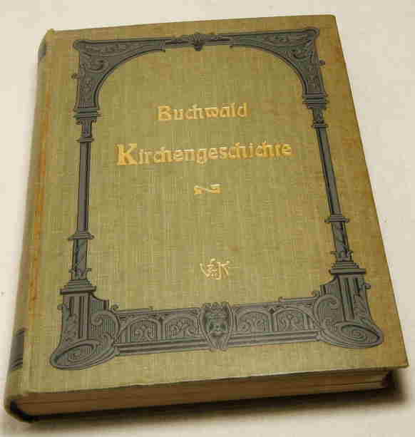 Buchwald, Georg  Deutschlands Kirchengeschichte für das evangelische Haus. 