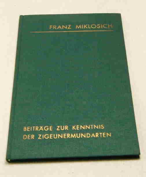 Miklosisch, Franz  Beiträge zur Kenntnis der Zigeunermundarten. 