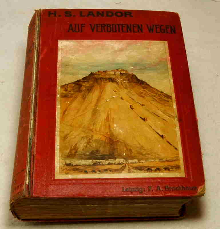 Landor, Henry S.  Auf verbotenen Wegen. Reisen und Abenteuer in Tibet.  