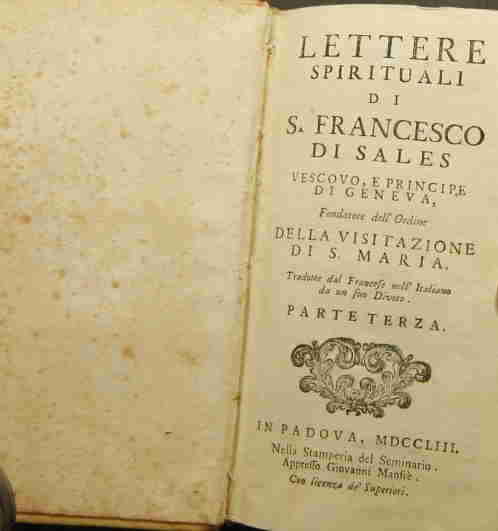Sales, Francesco di  Francesco di Sales. Lettere spirituali di S. Francesco di Sales. Vescovo, E principe di Geneva. Parte Terza 