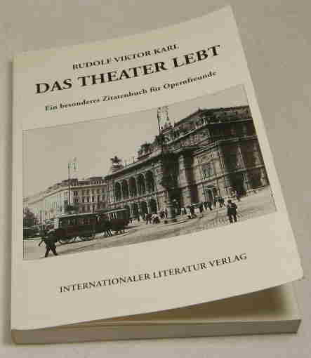 Karl, Rudolf V.  Das Theater lebt. 