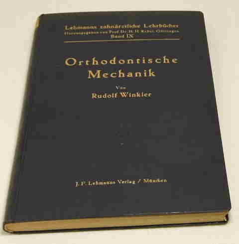 Winkler, Rudolf  Lehrbuch der orthodontischen Mechanik. 