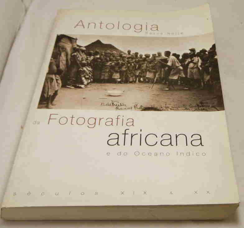   Antologia Da Fotografia Africana e do Oceano Indico. 