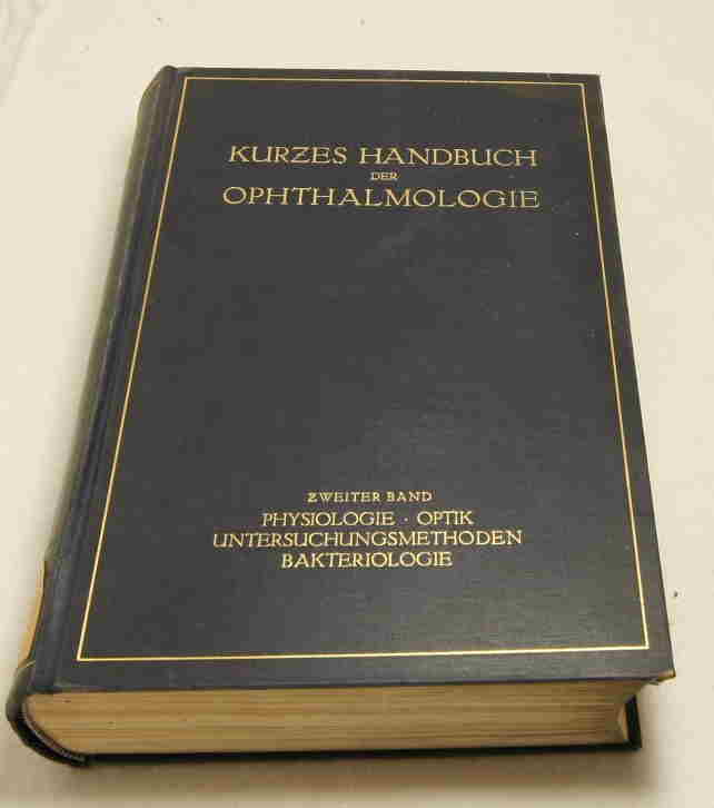   Kurzes Handbuch der Ophtalmologie. 