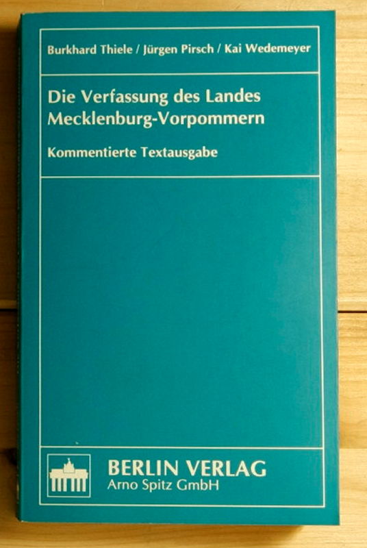 Thiele, Burkhard; Pirsch, Jürgen; Wedemeyer, Kai  Die Verfassung des Landes Mecklenburg-Vorpommerns.  
