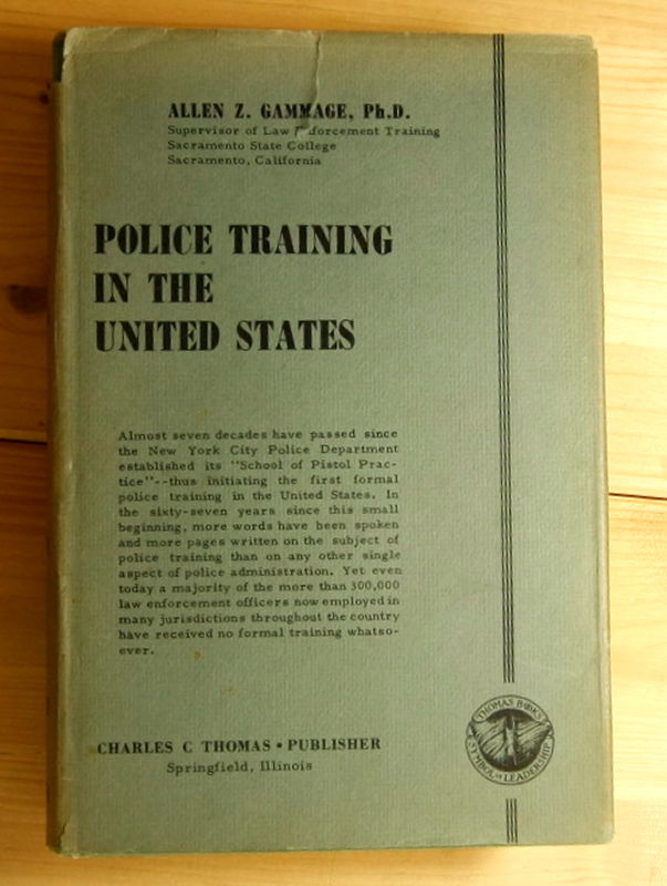 Gammage, Allen Z.  Police Training in the United States 