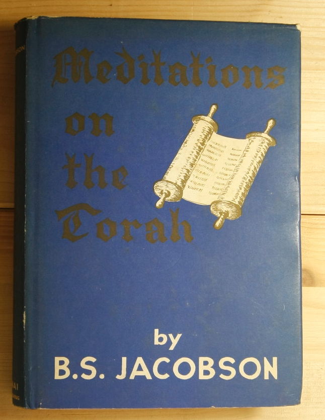 JACOBSON,, B. S.  Meditations on the Torah. Topical discourses on the weekly portions in the light of the commentaries. 