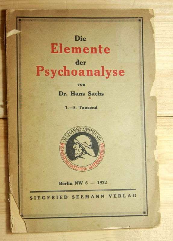 Sachs, Hans  Die Elemente der Psychoanalyse. 
