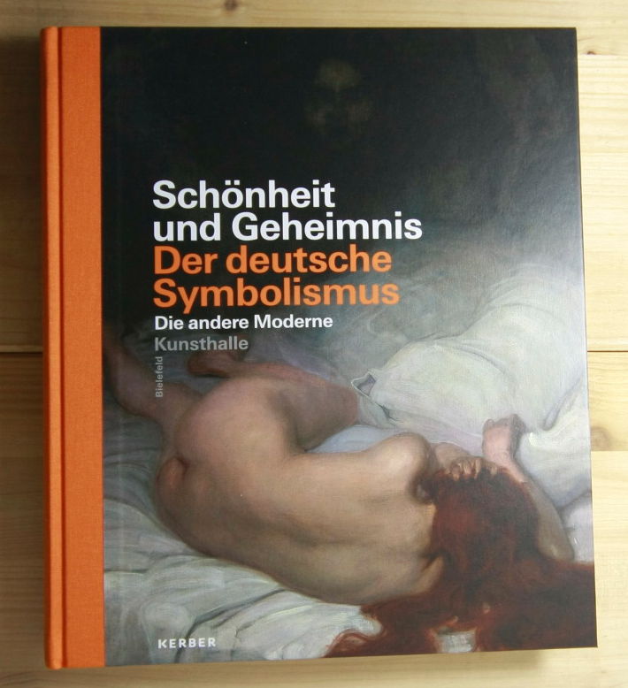 Hülsewig-Johnen, Jutta  Schönheit und Geheimnis - Der deutsche Symbolismus - Die andere Moderne. 