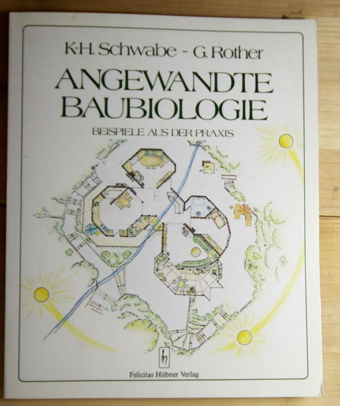Schwabe, Karl-Hermann, Rother, Guntram  Angewandte Baubiologie.  