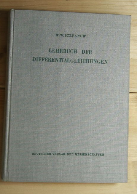 Stepanow, W.W.  Lehrbuch der Differenzialgleichungen. 