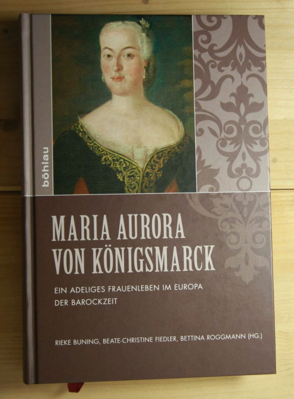   Maria Aurora von Königsmarck. 