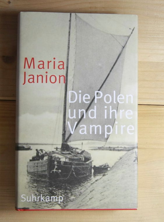 Janion, Maria  Die Polen und ihre Vampire: Studien zur Kritik der Phantasmen. 