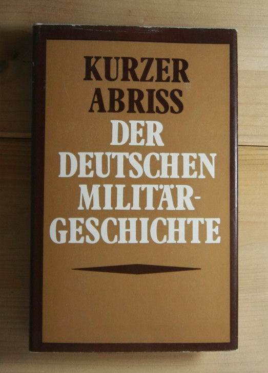   Kurzer Abriss der deutschen Militärgeschichte . 
