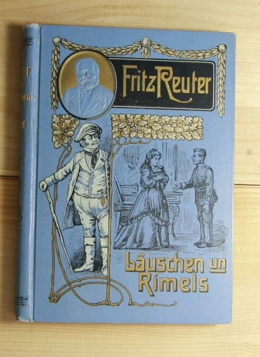 Reuter, Fritz  Läuschen un Rimels . 