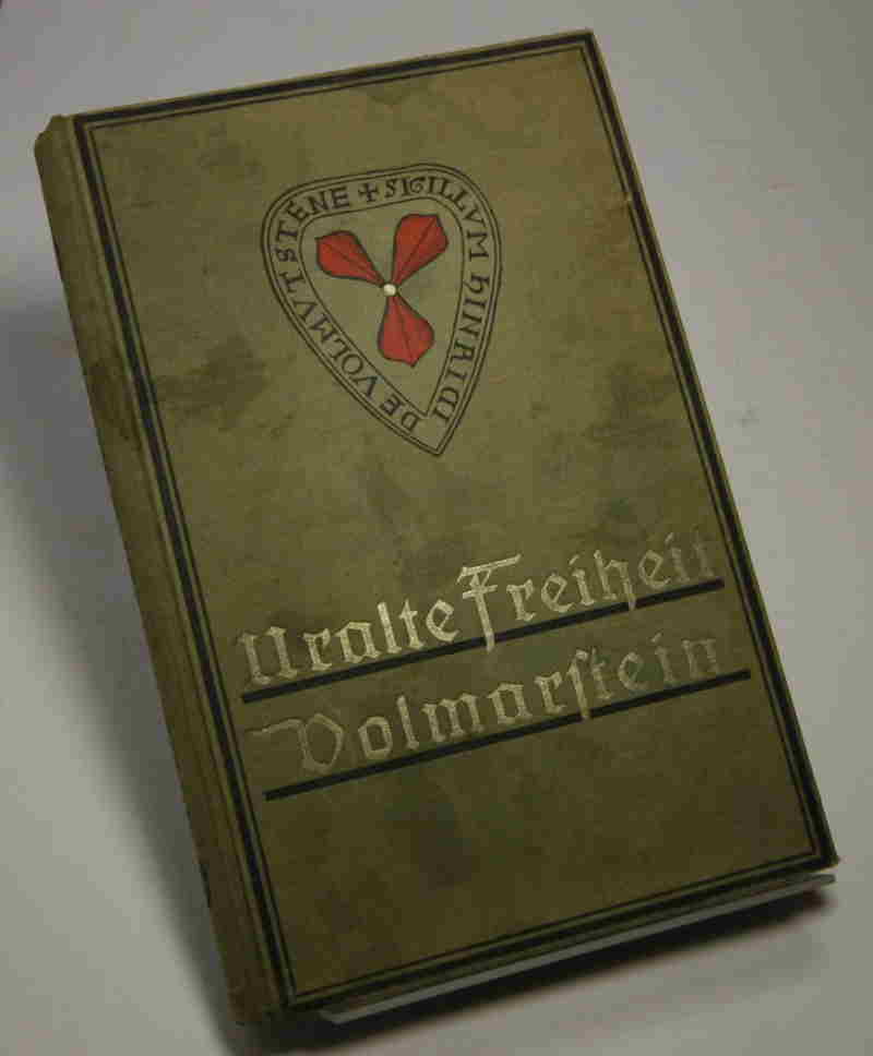   Gedenkbuch aus Anlaß der sechshundertjährigen Zugehörigkeit der Herrschaft Volmarstein zur Graffschaft Mark am 25. Juli 1924.  