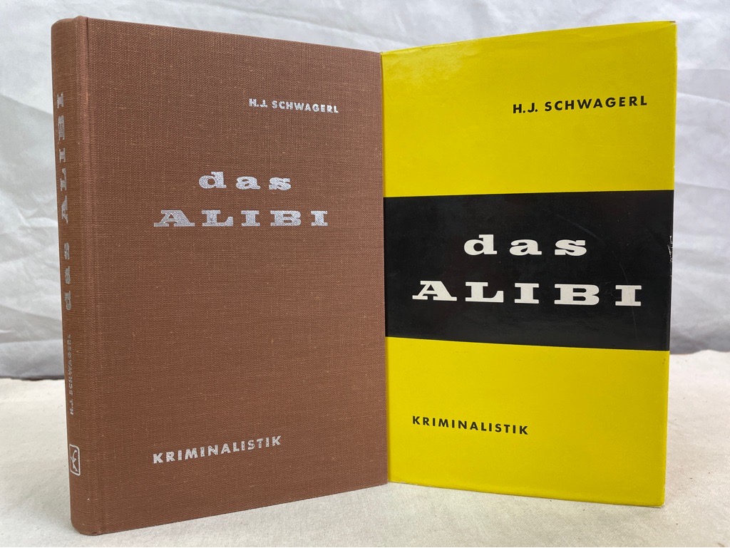 Schwagerl, Hans Joachim:  Das Alibi : Ein Beitrag zur Verbrechensaufklärung. 