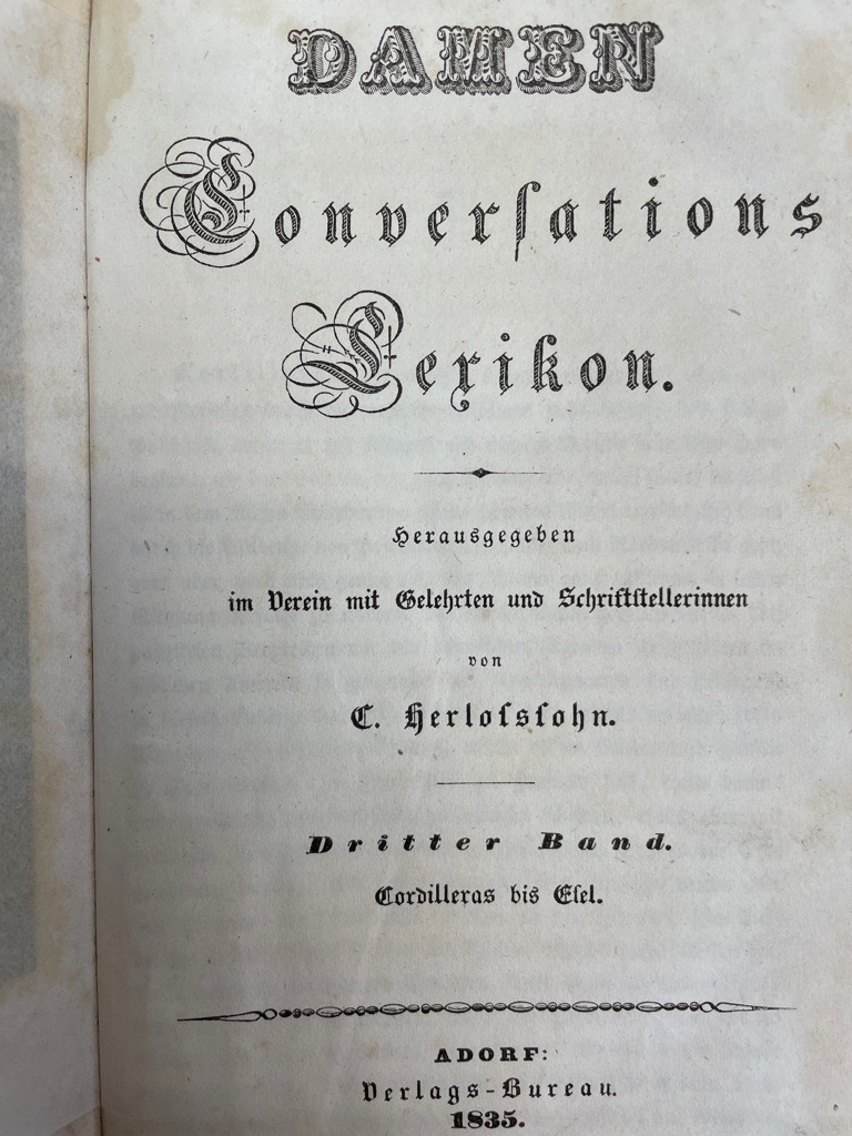 Herlossohn, C. (Hrsg.):  Damen-Conversations-Lexikon. 3.Band: Cordilleras bis Eifel. 