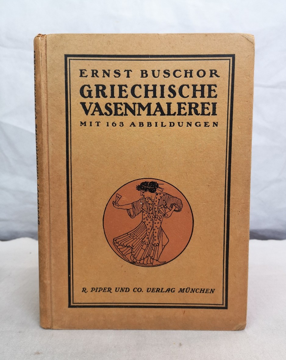Buschor, Ernst:  Griechische Vasenmalerei. Mit 163 Abbildungen. 