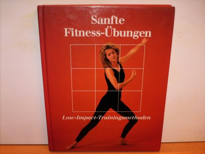 Tölle, Marianne [Red.]:  Sanfte Fitness-Übungen. Low-Impact-Trainingsmethoden. 