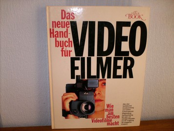 Dollin, Stuart:  Das  neue Handbuch für Video-Filmer 
