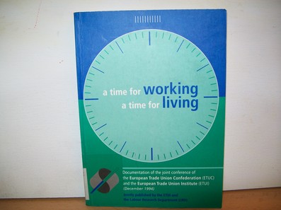 Hoffmann R. and Lapeyre J. (Ed.):  A Time for Working - ATime for Living 