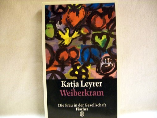 Leyrer, Katja:  Weiberkram 