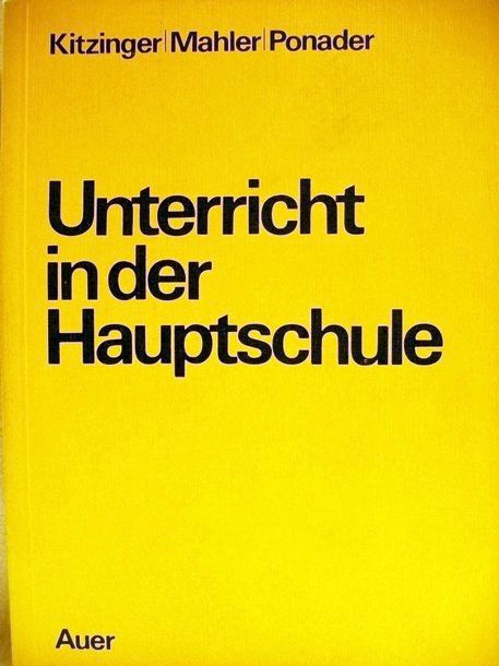 Kitzinger, Erwin [Hrsg.]:  Unterricht in der Hauptschule 