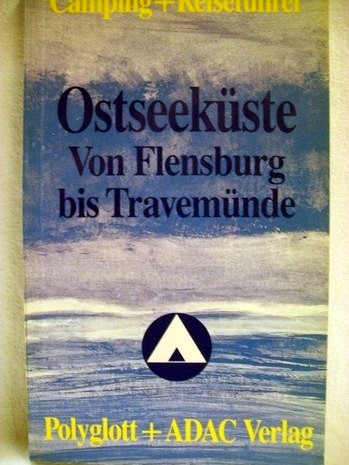 Tutas, Gisela [Red.]:  Ostseeküste von Flensburg bis Travemünde 