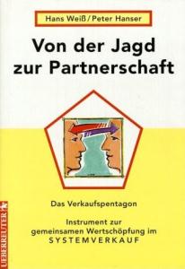 Hans Weiss, Peter Hanser  Von der Jagd zur Partnerschaft. 