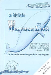 Hans Peter Neuber  Walfisch Lana 