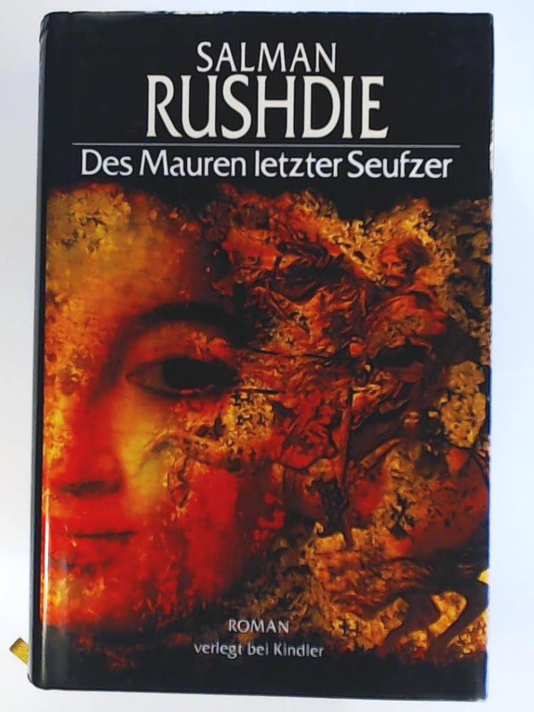 Salman Rushdie  Des Mauren letzter Seufzer 