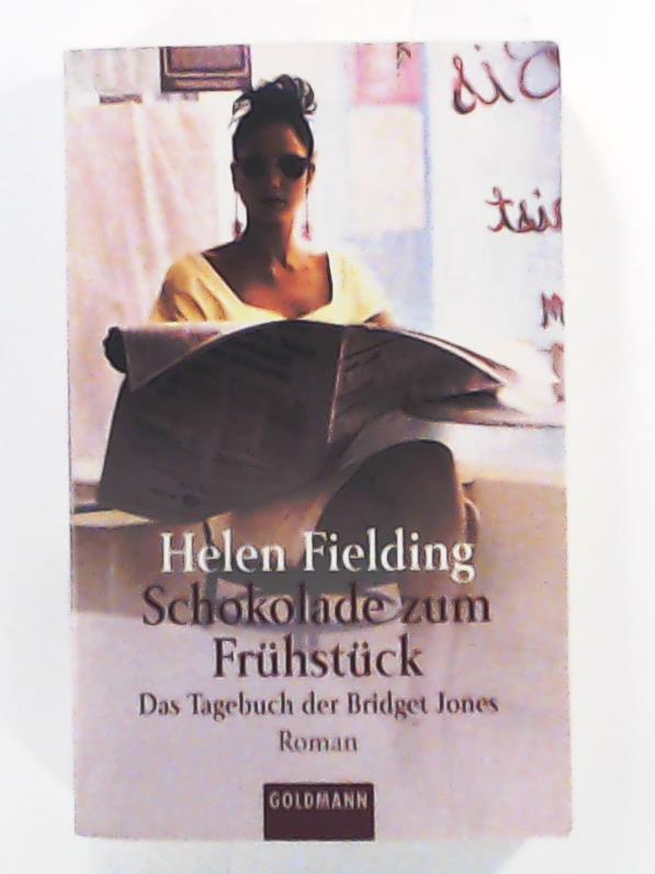 Helen Fielding  Schokolade zum FrÃ¼hstÃ¼ck 