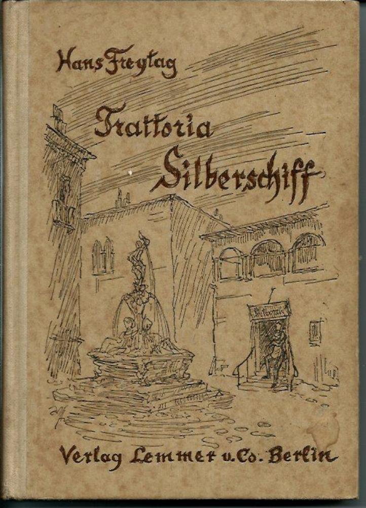 Freytag, Hans  Trattoria Silberschiff 