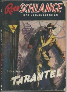 Hipkiss, G. L.  Tarantel: Rote Schlange. Der Kriminalroman Band 38 