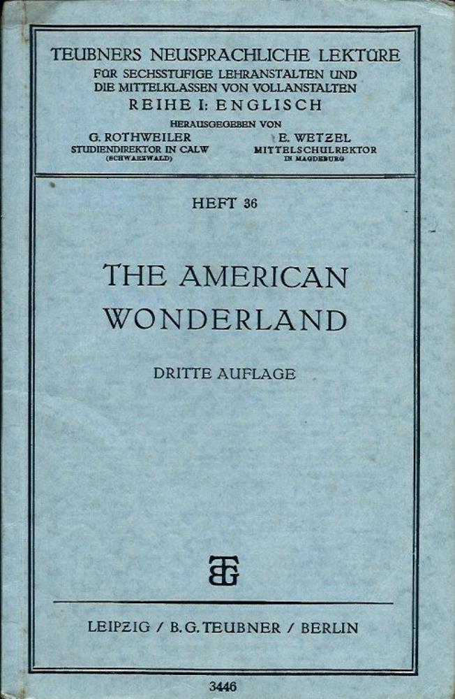 Nock, S. A. und Kamitsch, G.  The American Wonderland (Teubners neusprachliche LektÃ¼re, Reihe I: Englisch / Heft 36) 