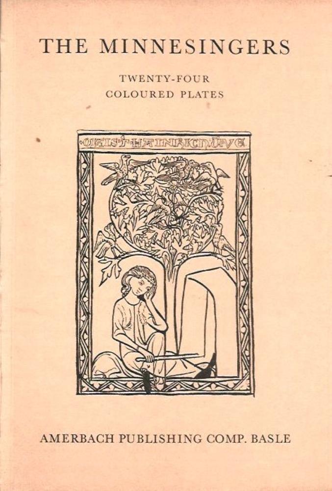 n/a  The Minnesingers - Twenty-four Coloured Plates: Portraits from the Weingartner Manuscript 