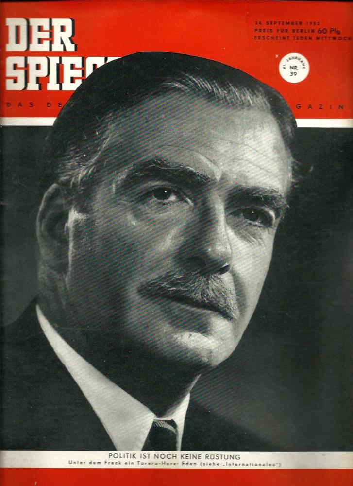 Augstein, Rudolf (Hrsg.)  Der Spiegel. 6. Jahrgang / Heft Nr. 39: 24. September 1952 (Titelthema/-foto: Anthony Eden / "Internationales") 
