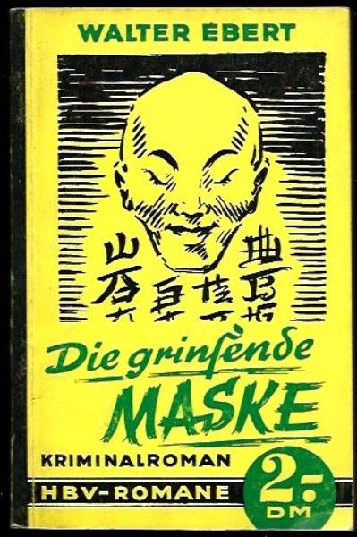 Ebert, Walter  Die grinsende Maske. Kriminalroman (aus der Reihe: HBV-Romane) 