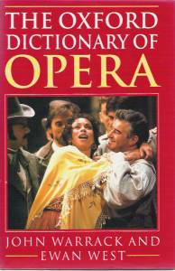 Warrwck, John/ West, Ewan/ Warrack, John  The Oxford Dictionary of Opera 